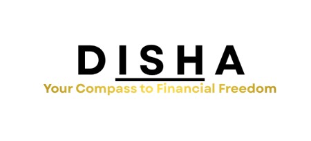 DISHA - Your Compass to Financial Freedom